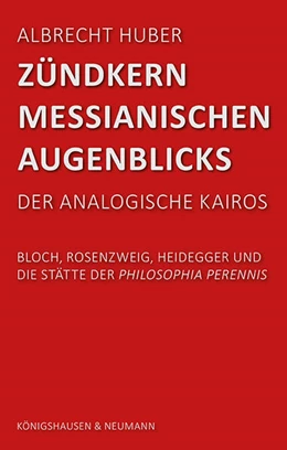Abbildung von Huber | Zündkern messianischen Augenblicks | 1. Auflage | 2024 | beck-shop.de