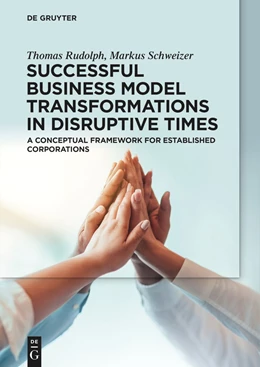Abbildung von Rudolph / Schweizer | Successful Business Model Transformations in Disruptive Times | 1. Auflage | 2024 | beck-shop.de