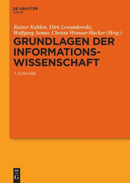 Abbildung von Kuhlen / Womser-Hacker | Grundlagen der Informationswissenschaft | 1. Auflage | 2024 | beck-shop.de