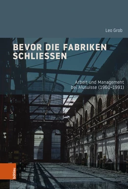 Abbildung von Grob | Bevor die Fabriken schließen | 1. Auflage | 2024 | beck-shop.de