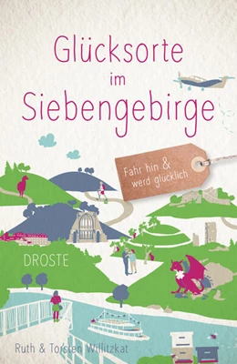 Abbildung von Willitzkat | Glücksorte im Siebengebirge | 1. Auflage | 2024 | beck-shop.de