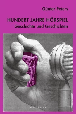 Abbildung von Peters | Hundert Jahre Hörspiel | 1. Auflage | 2024 | beck-shop.de