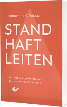 Abbildung von Dodson | Standhaft leiten | 1. Auflage | 2024 | beck-shop.de