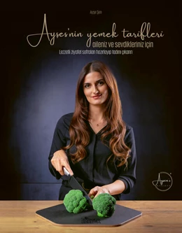 Abbildung von Sen | Ayse'nin yemek tarifleri aileniz ve sevdikleriniz için | 1. Auflage | 2024 | beck-shop.de