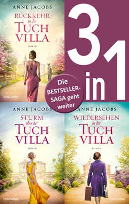 Abbildung von Jacobs | Die Tuchvilla-Saga Band 4-6: - Rückkehr in die Tuchvilla / Sturm über der Tuchvilla / Wiedersehen in der Tuchvilla (3in1-Bundle) | 1. Auflage | 2024 | beck-shop.de