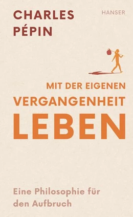 Abbildung von Pépin | Mit der eigenen Vergangenheit leben | 1. Auflage | 2024 | beck-shop.de