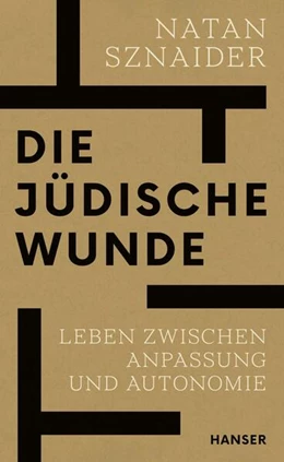 Abbildung von Sznaider | Die jüdische Wunde | 1. Auflage | 2024 | beck-shop.de
