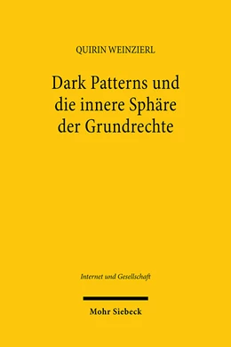 Abbildung von Weinzierl | Dark Patterns und die innere Sphäre der Grundrechte | 1. Auflage | 2024 | 36 | beck-shop.de