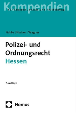 Abbildung von Fichte / Fischer | Polizei- und Ordnungsrecht Hessen | 7. Auflage | 2025 | beck-shop.de