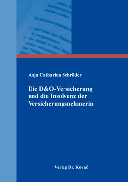 Abbildung von Schröder | Die D&O-Versicherung und die Insolvenz der Versicherungsnehmerin | 1. Auflage | 2024 | 66 | beck-shop.de