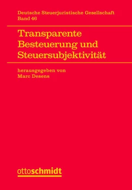 Abbildung von Desens | Transparente Besteuerung und Steuersubjektivität | 1. Auflage | 2024 | beck-shop.de