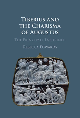 Abbildung von Edwards | Tiberius and the Charisma of Augustus | 1. Auflage | 2024 | beck-shop.de