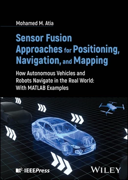 Abbildung von Atia | Sensor Fusion Approaches for Positioning, Navigation, and Mapping | 1. Auflage | 2025 | beck-shop.de