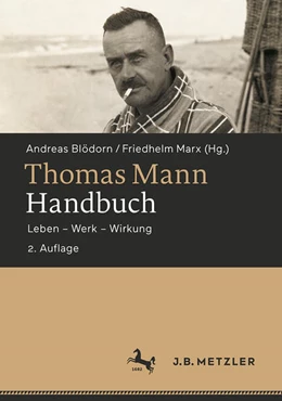 Abbildung von Marx / Blödorn | Thomas Mann-Handbuch | 2. Auflage | 2025 | beck-shop.de