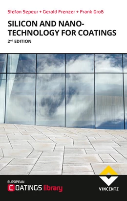 Abbildung von Sepeur / Groß | Silicon- and Nanotechnology for Coatings | 2. Auflage | 2024 | beck-shop.de