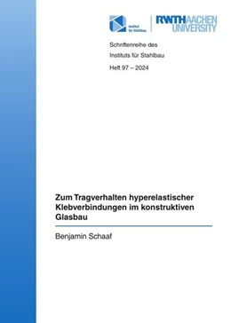 Abbildung von Schaaf | Zum Tragverhalten hyperelastischer Klebverbindungen im konstruktiven Glasbau | 1. Auflage | 2024 | beck-shop.de