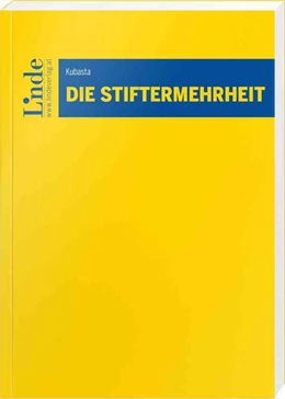 Abbildung von Kubasta | Die Stiftermehrheit | 1. Auflage | 2024 | beck-shop.de