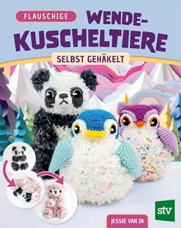 Abbildung von In | Flauschige Wende-Kuscheltiere | 1. Auflage | 2024 | beck-shop.de