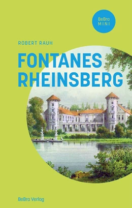 Abbildung von Rauh | Fontanes Rheinsberg | 1. Auflage | 2024 | beck-shop.de
