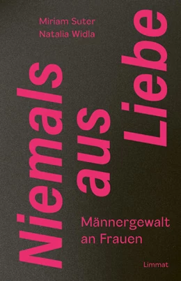 Abbildung von Suter / Widla | Niemals aus Liebe | 2. Auflage | 2024 | beck-shop.de