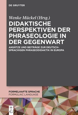 Abbildung von Mückel | Didaktische Perspektiven der Phraseologie in der Gegenwart | 1. Auflage | 2024 | beck-shop.de