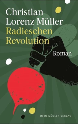 Abbildung von Müller | Radieschen-Revolution | 1. Auflage | 2024 | beck-shop.de