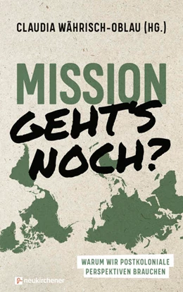 Abbildung von Währisch-Oblau | Mission - geht's noch? | 1. Auflage | 2024 | beck-shop.de