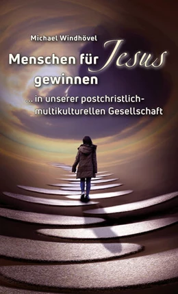 Abbildung von Windhövel | Menschen für Jesus gewinnen | 1. Auflage | 2024 | beck-shop.de