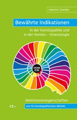 Abbildung von Zeeden | Bewährte Indikationen in der Homöopathie und in der Homöo - Kinesiologie | 1. Auflage | 2023 | beck-shop.de
