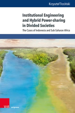 Abbildung von Trzcinski | Institutional Engineering and Hybrid Power-sharing in Divided Societies | 1. Auflage | 2024 | beck-shop.de