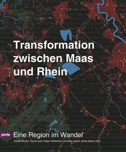 Abbildung von Reicher / Çelik | Transformation zwischen Maas und Rhein | 1. Auflage | 2025 | beck-shop.de