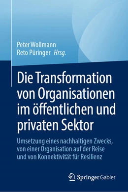 Abbildung von Wollmann / Püringer | Die Transformation von Organisationen im öffentlichen und privaten Sektor | 1. Auflage | 2024 | beck-shop.de
