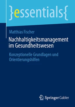 Abbildung von Fischer | Nachhaltigkeitsmanagement im Gesundheitswesen | 1. Auflage | 2024 | beck-shop.de