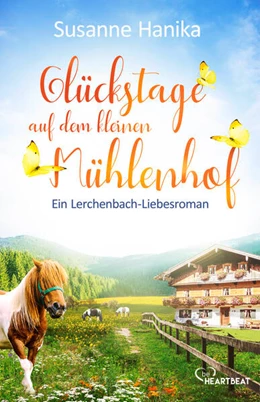 Abbildung von Hanika | Glückstage auf dem kleinen Mühlenhof | 1. Auflage | 2024 | beck-shop.de
