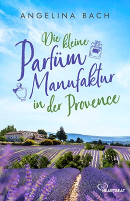 Abbildung von Bach | Die kleine Parfüm-Manufaktur in der Provence | 1. Auflage | 2024 | beck-shop.de