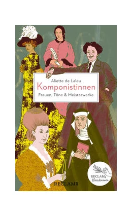 Abbildung von Laleu | Komponistinnen. Frauen, Töne & Meisterwerke | 1. Auflage | 2024 | beck-shop.de