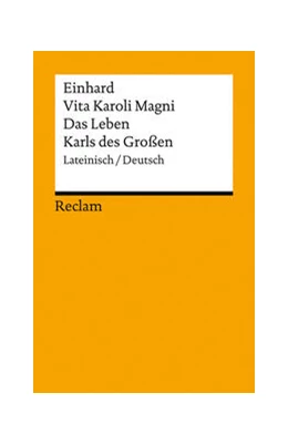 Abbildung von Einhard / Zathammer | Vita Karoli Magni / Das Leben Karls des Großen. Lateinisch/Deutsch | 1. Auflage | 2024 | beck-shop.de