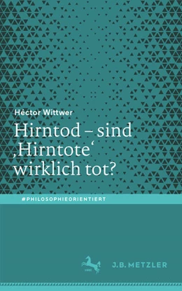 Abbildung von Wittwer | Hirntod - sind 'Hirntote' wirklich tot? | 1. Auflage | 2024 | beck-shop.de