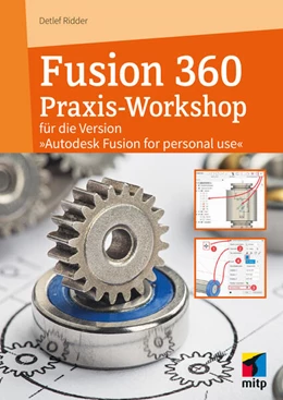 Abbildung von Ridder | Autodesk Fusion - Der praktische Einstieg in die 3D-Modellierung | 1. Auflage | 2025 | beck-shop.de