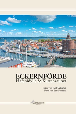 Abbildung von Nielsen | Eckernförde Hafenidylle & Küstenzauber | 1. Auflage | 2024 | beck-shop.de