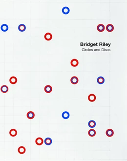 Abbildung von Riley / Kudielka | Bridget Riley: Circles and Discs | 1. Auflage | 2024 | beck-shop.de