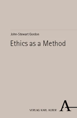 Abbildung von Gordon | Ethics as a Method | 1. Auflage | 2024 | beck-shop.de