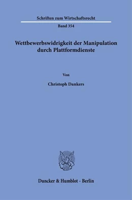Abbildung von Dankers | Wettbewerbswidrigkeit der Manipulation durch Plattformdienste. | 1. Auflage | 2024 | beck-shop.de