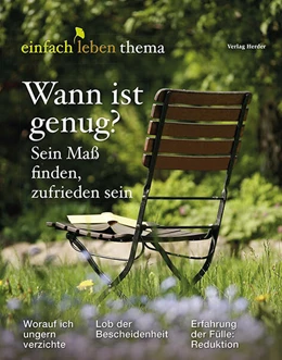 Abbildung von Walter / Heimerdinger | Wann ist genug? Sein Maß finden, zufrieden sein | 1. Auflage | 2024 | beck-shop.de