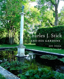 Abbildung von Poole / Abell | Charles J. Stick and His Gardens | 1. Auflage | 2024 | beck-shop.de