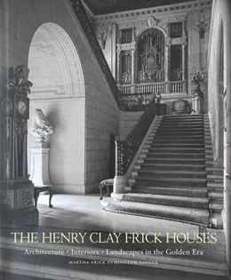 Abbildung von Frick Symington Sanger / Garrett | The Henry Clay Frick Houses | 1. Auflage | 2024 | beck-shop.de