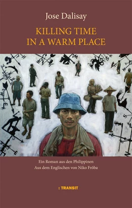 Abbildung von Dalisay | Killing Time in a Warm Place | 1. Auflage | 2024 | beck-shop.de