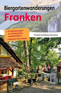 Abbildung von Herrmann | Biergartenwanderungen Franken | 10. Auflage | 2024 | beck-shop.de