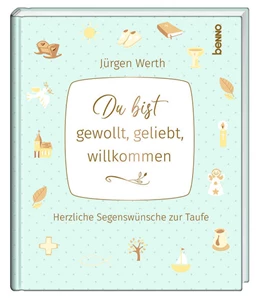 Abbildung von Werth | Du bist gewollt, geliebt, willkommen | 1. Auflage | 2024 | beck-shop.de