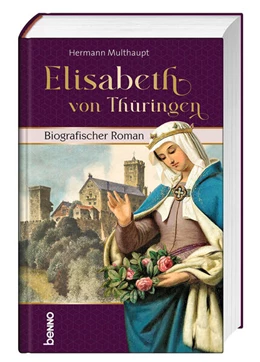 Abbildung von Multhaupt | Elisabeth von Thüringen | 1. Auflage | 2024 | beck-shop.de